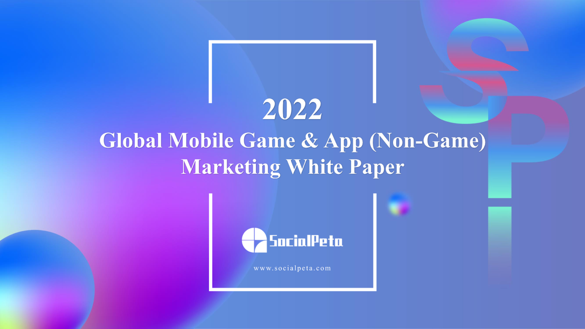 SocialPeta releases global analysis report on mobile game marketing in 2022
